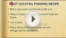FRUIT COCKTAIL PUDDING RECIPE - VEG RECIPES - FOOD CHANNEL